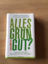D. Maxeiner/M. Miersch, Alles grün und gut