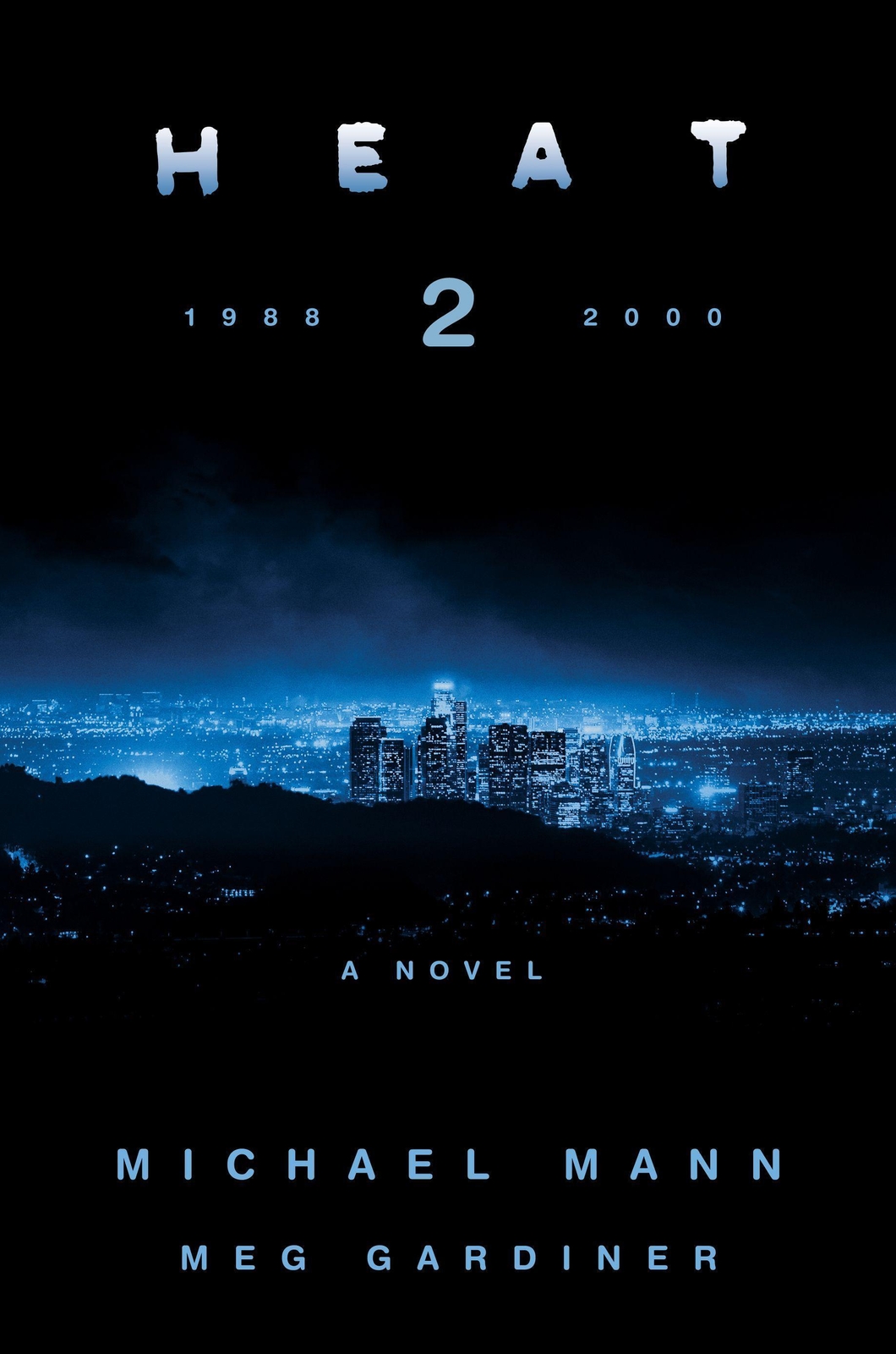Thumbnail - Heat 2 | A Novel | Michael Mann (u. A.) | Buch | Englisch | 2022 |
