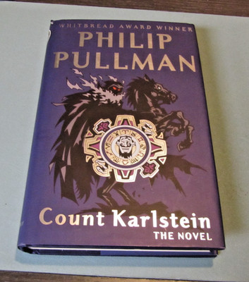 Count Karlstein The Novel Philip Pullman 2002 Signed 1st UK Edition HCDJ