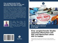 Eine Vergleichende Studie Zwischen Menschen Mit HIV Und Menschen Ohne HIV In...