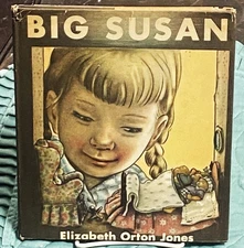 Elizabeth Orton Jones / BIG SUSAN 1st Edition 1947