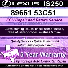 89661-53C51 Lexus IS250 ECU Repair Service - Cure shifting issues - 5yr warranty