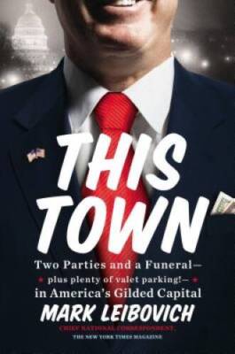 This Town: Two Parties and a Funeral-Plus, Plenty of Valet Parking!- - VERY GOOD