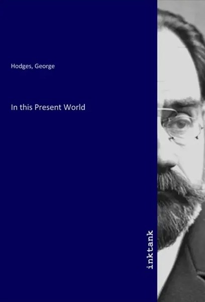 George Hodges | In This Present World | Taschenbuch | Englisch-image