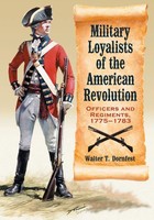 Military Loyalists Of The American Revolution | Walter T. Dornfest | Taschenbuch