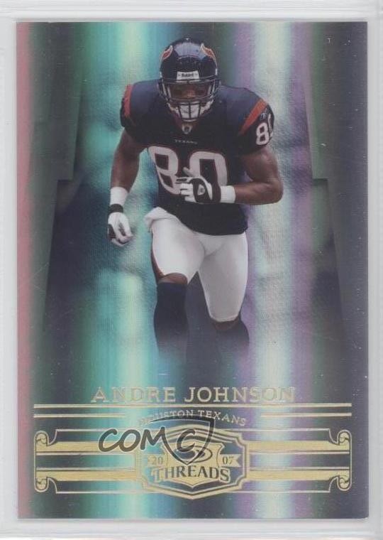 2007 Donruss Threads Century Proof Gold 32/50 Andre Johnson #82 HOF 9o3