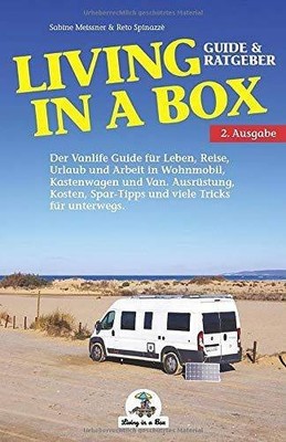 Living in a Box: Der Vanlife Guide für Leben, Reise, Ur  | Spinazzè, Reto | Buch