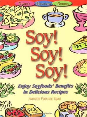 Soy Soy Soy: Enjoy Soyfoods - VERY GOOD