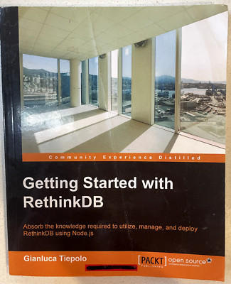 Getting Started with RethinkDB by Gianluca Tiepolo (2016, Trade Paperback)