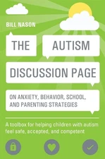 Bill Nason The Autism Discussion Page on anxiety, behavi (Paperback) (UK IMPORT)