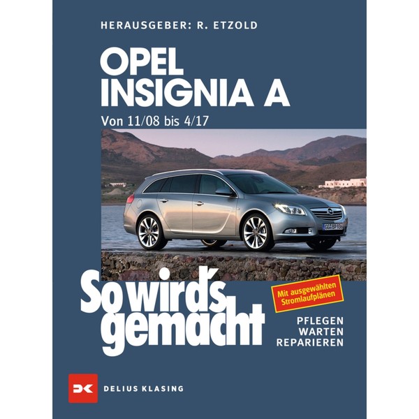 Opel Insignia A 11.2008-04.2017 So Wird's Gemacht Werkstatthandbuch Etzold-image