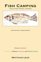 Matthias Leue | Fish Camping And Other Travel Stories | Taschenbuch | Englisch