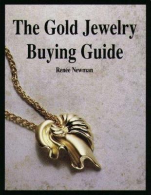 The Gold Jewelry Buying Guide - 9780929975191, Renee Newman, paperback