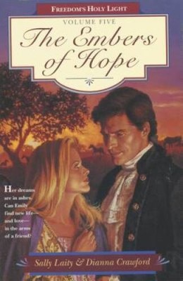 The Embers of Hope (Freedom's Holy Light, Book 5) - Paperback - ACCEPTABLE