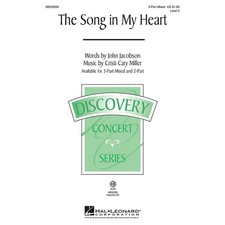The Song in My Heart (Discovery Level 2) 3-Part Mixed by Cristi Cary Miller