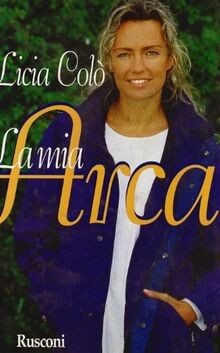La mia arca von Colò, Licia | Buch | Zustand sehr gut