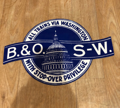 Wooden Sign All Trains Via Washington B&O S-W With Stop Over Privilege 13.5 x9 