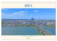 KöLn Perspektiven Einer Stadt (Wandkalender 2026 Din A4 Quer), Calvendo Monatska