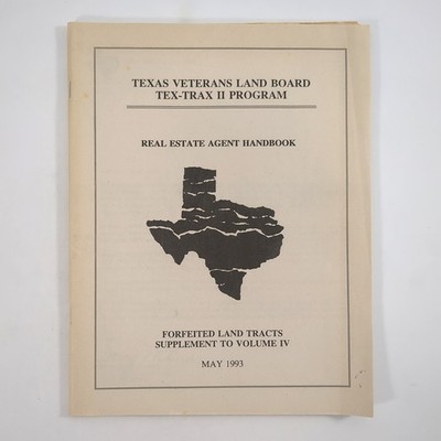 Texas Veterans Land Board Tex - Trax II Forfeited Land Tracts Handbook 1993
