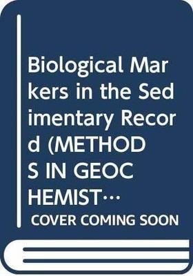 Biological Markers in the Sedimentary Record (METHODS Buch Elsevier Science Ltd