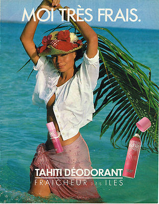 REKLAME WERBUNG 104 1986 TAHITI Deodorant Frau FRAICHEUR DES ILES 281014