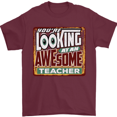 Youre Looking at an Awesome Teacher Mens T-Shirt 100% Cotton - Picture 102 of 102