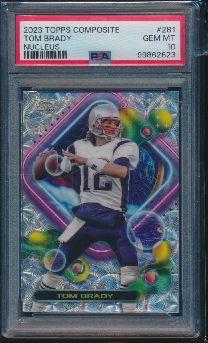 PSA 10 TOM BRADY 2024 Topps Cosmic Chrome NUCLEUS REFRACTOR #281
