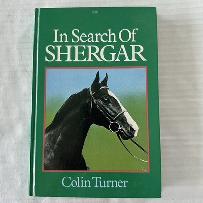 In Search of Shergar by Colin Turner ISIS Lg Print Book Oxford 1984 HC