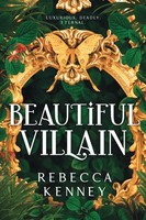 Beautiful Villain Rebecca Kenney