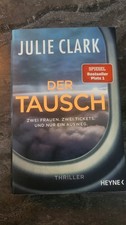Der Tausch, Julie Clark, Thriller, Taschenbuch, Heyne 2021