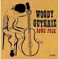 Woody Guthrie - Some Folk 4 Cd Neu