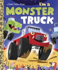 I'm a Monster Truck (Little Golden Book) - Hardcover - VERY GOOD