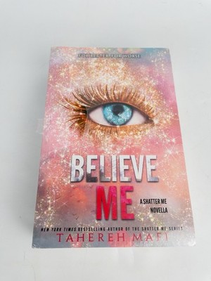 SHATTER ME Series Find Me Unite Me Believe Me Tahereh Mafi Paperback 3 Novella