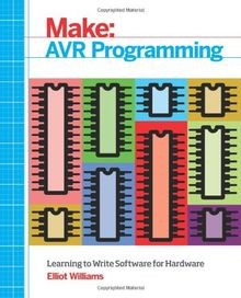 Make: AVR Programming: Learning to Write Software f... | Buch | Zustand sehr gut