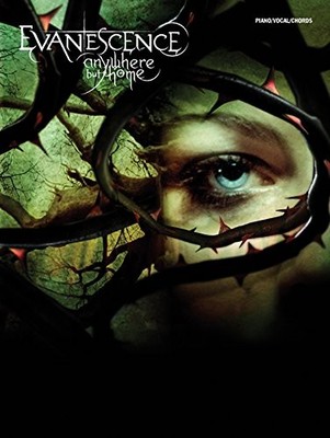 EVANESCENCE -- ANYWHERE BUT HOME: PIANO/VOCAL/CHORDS