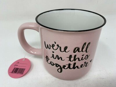 Dayne Lee Pink We're all in this Together Ceramic Coffee Mug BB02B42013