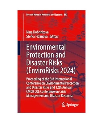Environmental Protection and Disaster Risks [EnviroRisks 2024]: Proceeding of th