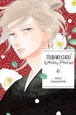 Tsubaki-chou Lonely Planet, Vol. 6 (Volume 6)