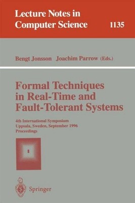 Formal Techniques in Real-Time and Fault-Tolerant Systems Bengt Jonsson