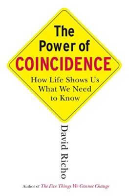 The Power of Coincidence: How Life Shows Us What We Need to Know