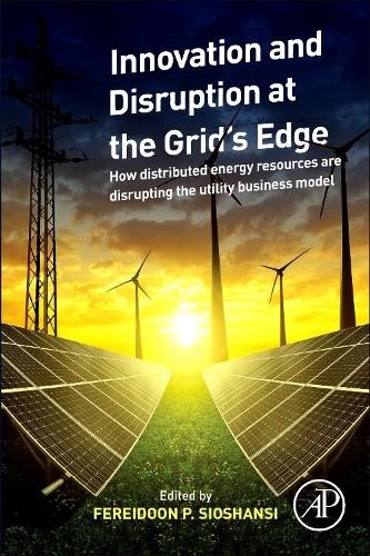 Innovation and Disruption at the Grids Edge - 9780128117583