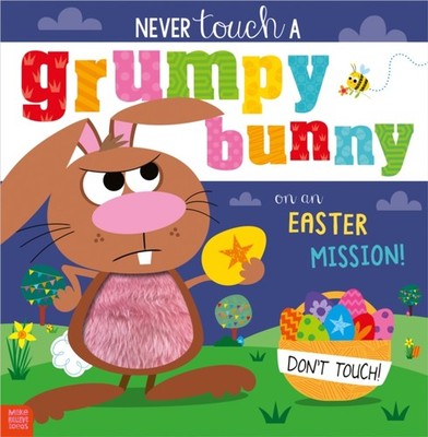 NEVER TOUCH A GRUMPY BUNNY ON AN EASTER by ROBINSON, ALEXANDRA Hardback Business