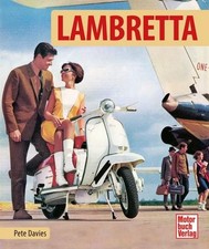 Lambretta: Vespas große Konkurrenten Peter J...