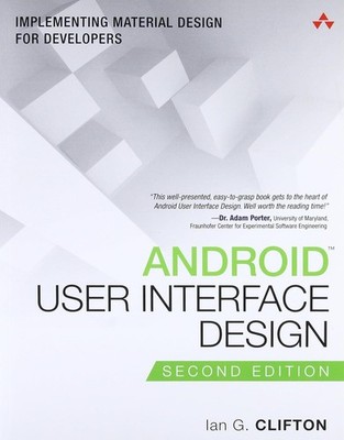Android User Interface Design: Implementing Material Design for Developers Book