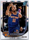 2025-26 Bowman Chrome - JALEN BRUNSON #BCV-62 Lava Refractor Card 203/399