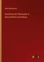 Geschichte Der Philosophie In üBersichtlicher Darstellung Adolf Mannheimer Buch