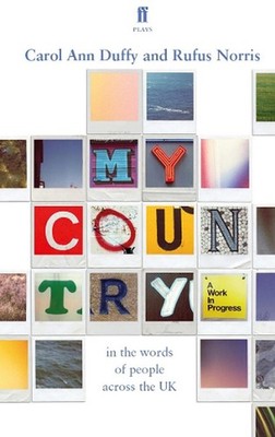 My Country; a work in progress: in the words of people across the UK by Carol An