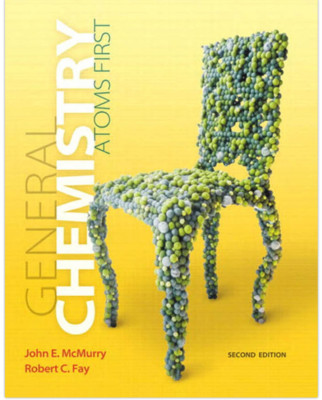 General Chemistry: Atoms First, Hardcover by J. E. McMurry & R. C. Fay, (2nd Ed)