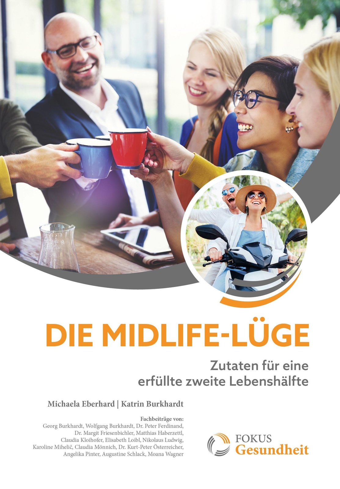 Die Midlife-lüge | Zutaten Für Eine Erfüllte Zweite Lebenshälfte |