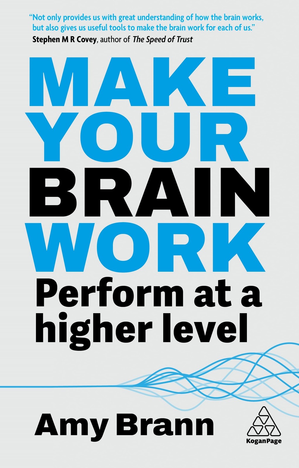 Make Your Brain Work : Perform At A Higher Level Amy Brann - Image 5